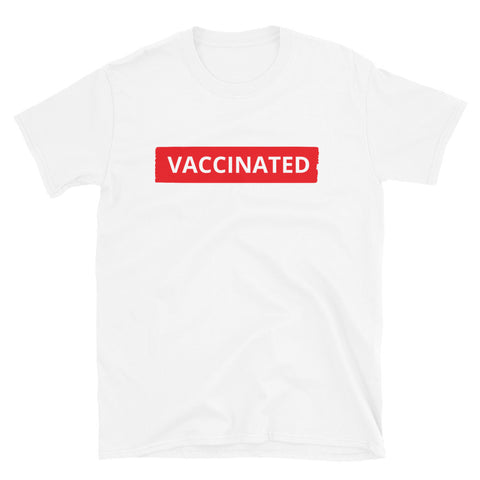 VACCINATED - Short-Sleeve Unisex T-Shirt