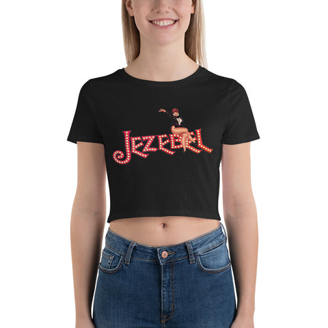 Life is a Cabaret - Crop Tee - Jezebel