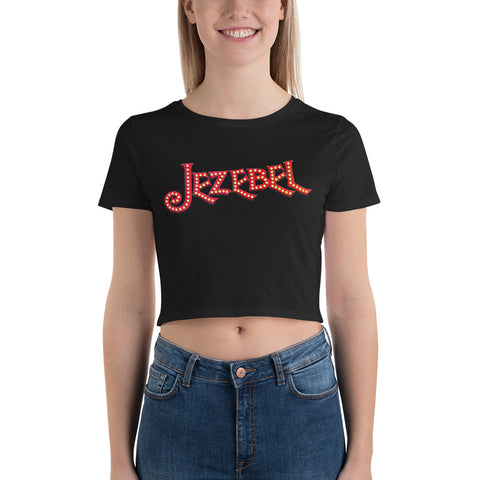 Show Time - Crop Tee - Jezebel